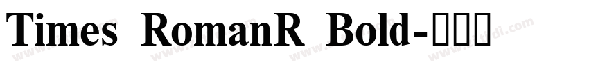 Times RomanR Bold字体转换
